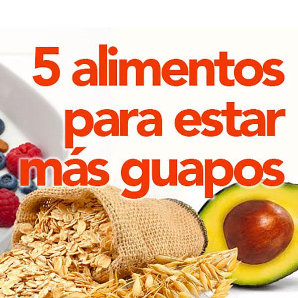 5 alimentos para estar más guapos