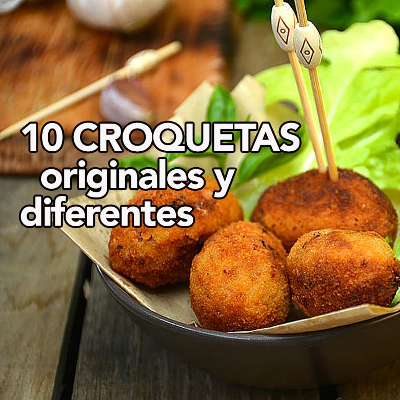 10 croquetas originales y diferentes