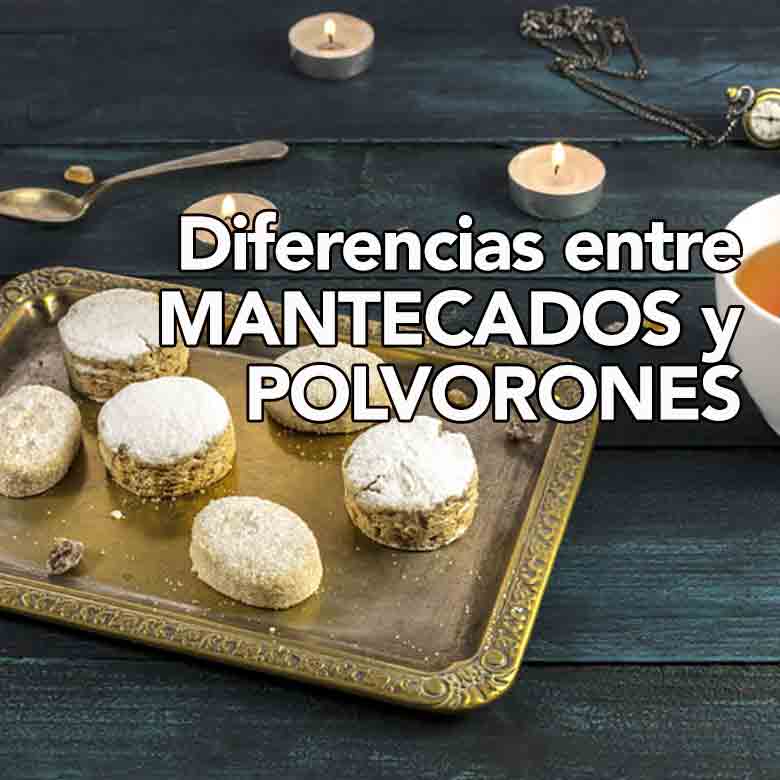 diferencias entre mantecados y polvorones