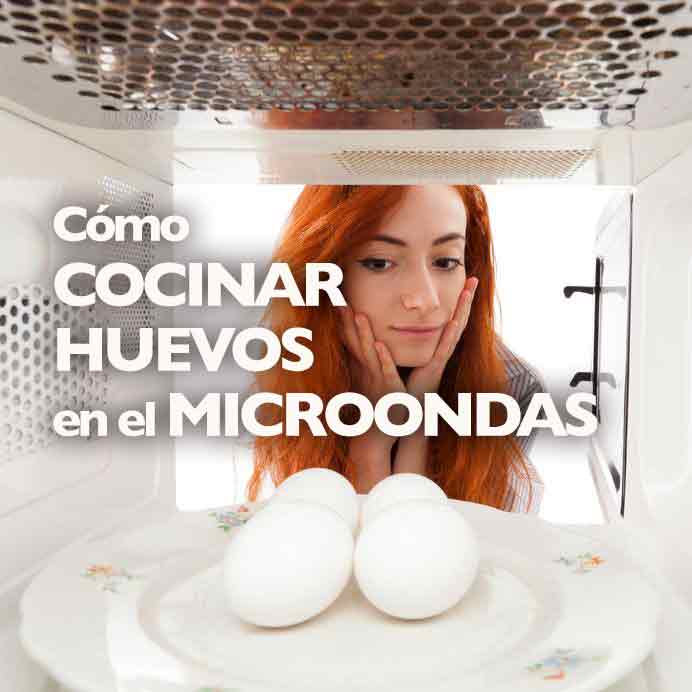 Huevos en el microondas, el truco definitivo