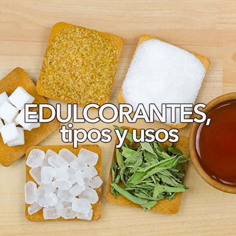 edulcorantes tipos y usos