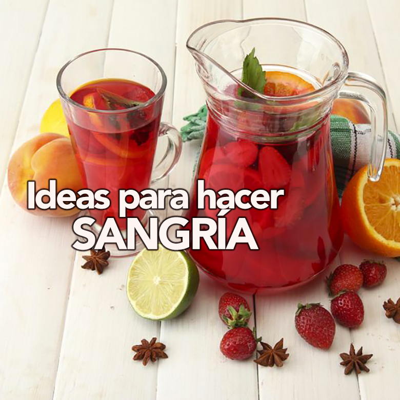 Cómo preparar sangría, ideas y receta clásica - DIVINA COCINA