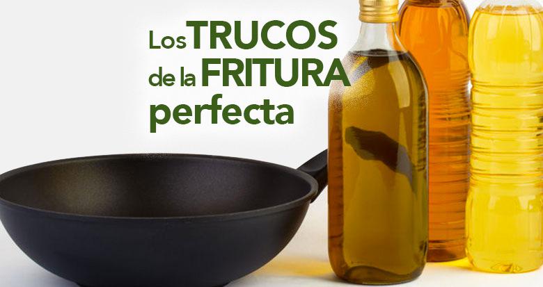 Los trucos de la fritura perfecta